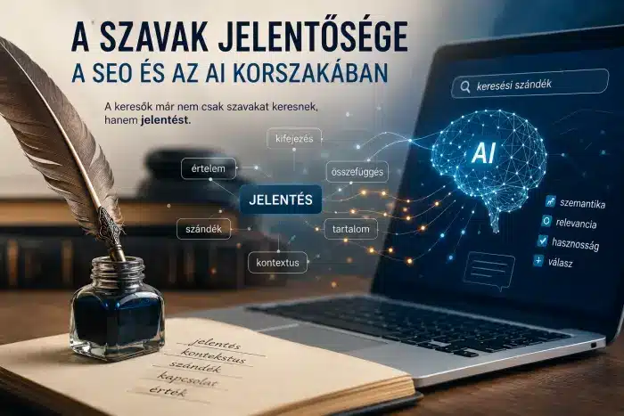 A szavak jelentősége a SEO és az AI korszakában.
